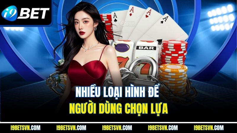 Nhiều loại hình để người dùng chọn lựa